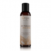 Интимный гель на водной основе Orgie All-Natural Ultra Slide - 150 мл. - ORGIE - купить с доставкой во Владимире