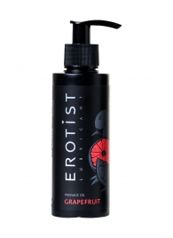 Массажное масло Erotist GRAPEFRUIT с ароматом грейпфрута - 150 мл. - Erotist Lubricants - купить с доставкой во Владимире