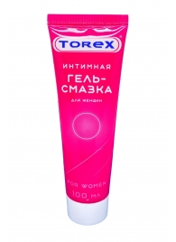 Гель-смазка на водной основе For Women - 100 мл. - Torex - купить с доставкой во Владимире