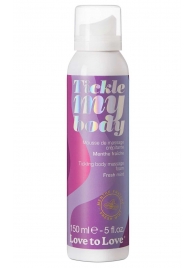 Массажная хрустящая пенка Tickle My Body Fresh Mint с ароматом мяты - 150 мл. - Love to Love - купить с доставкой во Владимире