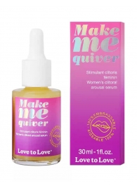 Возбуждающие капли для клитора Make Me Quiver - 30 мл. - Love to Love - купить с доставкой во Владимире