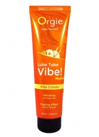 Гель с эффектом вибрации Lube Tube Vibe Medium Pina Colada - 100 мл. - ORGIE - купить с доставкой во Владимире