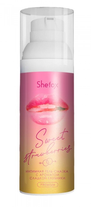 Интимная гель-смазка Shefox Premium «Сладкая клубника» - 50 мл. - Shefox - купить с доставкой во Владимире